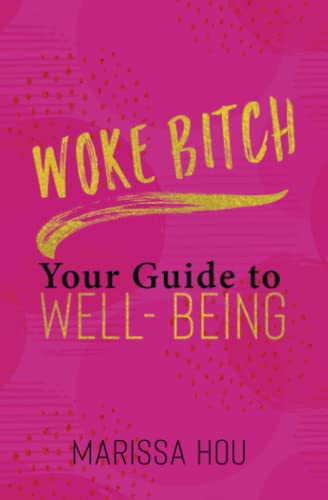 Stock image for Woke Bitch: Your Guide to Well-Being for sale by SecondSale