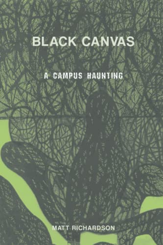 Stock image for Black Canvas: A Campus Haunting for sale by GF Books, Inc.