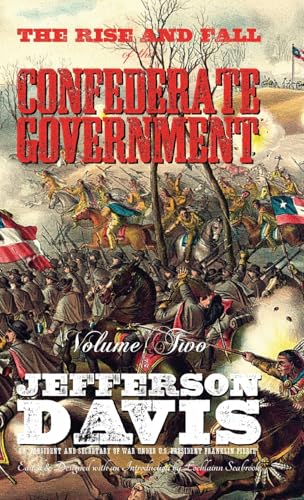 Beispielbild fr The Rise and Fall of the Confederate Government: Volume Two zum Verkauf von Buchpark