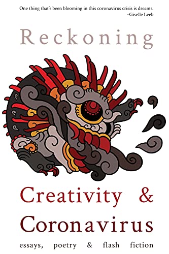 Stock image for Reckoning: Creativity and Coronavirus for sale by GreatBookPrices