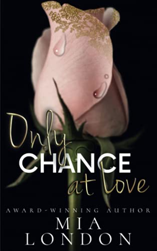 Imagen de archivo de Only Chance At Love a la venta por ThriftBooks-Dallas