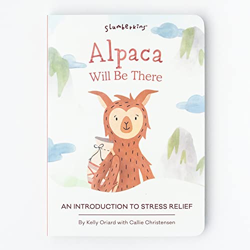 Beispielbild fr Slumberkins Alpaca Will Be There: An Introduction To Stress-Relief | Promotes Stress-Relief | Social Emotional Tools for Ages 0+ zum Verkauf von Goodwill of Colorado