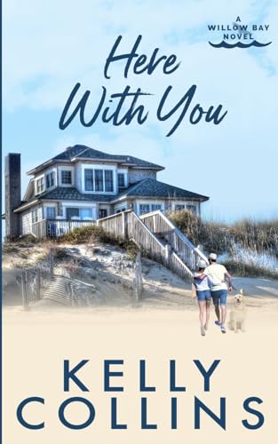 9781955379991: Here With You (A Willow Bay Novel)