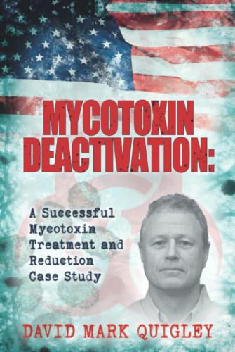 Beispielbild fr Mycotoxin Deactivation: A Successful Mycotoxin Treatment and Reduction Case Study (Mycotoxin Treatment Series) zum Verkauf von GF Books, Inc.
