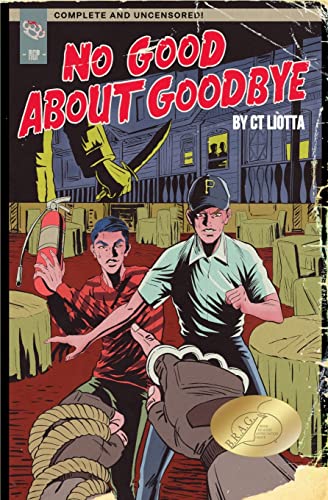 Stock image for No Good About Goodbye for sale by Better World Books: West