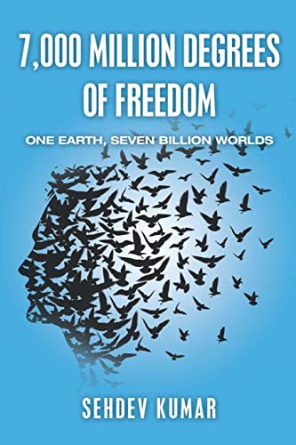 Imagen de archivo de 7,000 Million Degrees of Freedom: One Earth, Seven Billion Worlds a la venta por Lucky's Textbooks