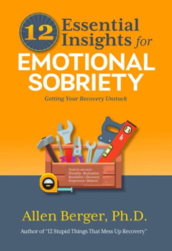 Stock image for 12 Essential Insights for Emotional Sobriety: Getting Your Recovery Unstuck (12 Series) for sale by Austin Goodwill 1101