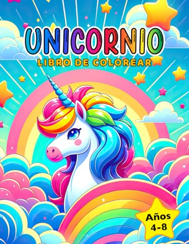 Stock image for Unicornios libro de colorear: Para nios de 4 a 8 aos (Spanish Edition) for sale by GF Books, Inc.