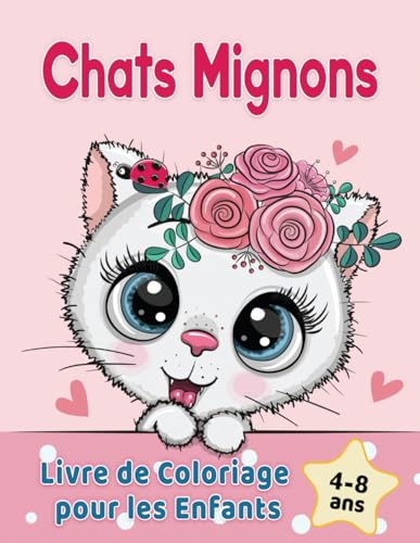 Beispielbild fr Chats Mignons Livre de Coloriage pour les Enfants de 4  8 ans : d'adorables chats de bande dessine, chatons & chats licornes caticorns zum Verkauf von Buchpark