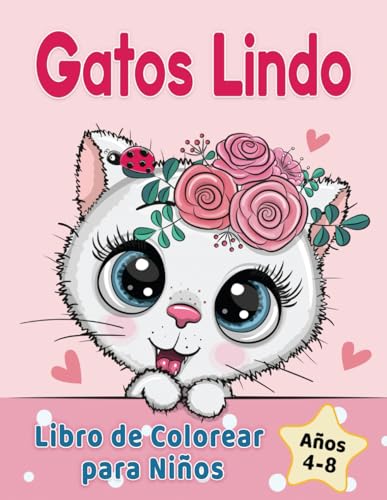 Stock image for Gatos Lindo Libro de Colorear para Nios de 4 a 8 aos: Adorables gatos de dibujos animados, gatitos & unicornio gatos caticorn (Spanish Edition) for sale by GF Books, Inc.