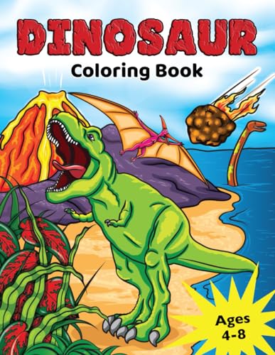 Stock image for Dinosaur Coloring Book : for Kids Ages 4-8, Prehistoric Dino Colouring for Boys & Girls for sale by GreatBookPrices