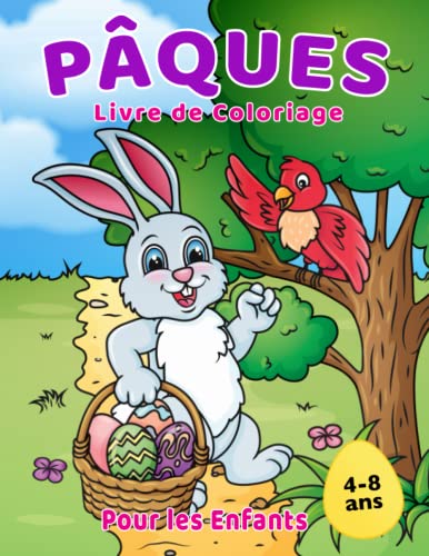 9781955421324: Livre de coloriage de Pques pour les Enfants 4-8 ans: Remplisseur de panier de Pques avec des motifs mignons de lapin, d'œuf de Pques et de printemps (French Edition)