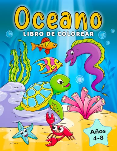 Stock image for Oceano Libro de Colorear: Animales marinos para colorear para nios de 4 a 8 aos (Spanish Edition) for sale by GF Books, Inc.