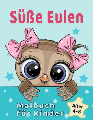 Beispielbild fr Se Eulen Malbuch fr Kinder 4-8 Jahren: Entzckende Cartoon-Tiere (German Edition) zum Verkauf von Book Deals