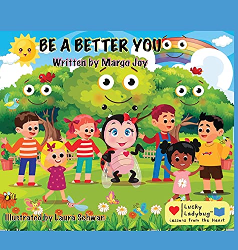 9781955447010: Be A Better You: Lucky Ladybug (Lessons from the Heart)