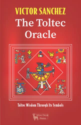 Stock image for The Toltec Oracle: Toltec Wisdom through Its Symbols for sale by SN Books Ltd