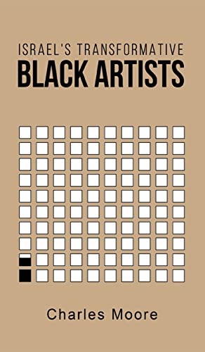Stock image for Israel's Transformative Black Artists for sale by GF Books, Inc.