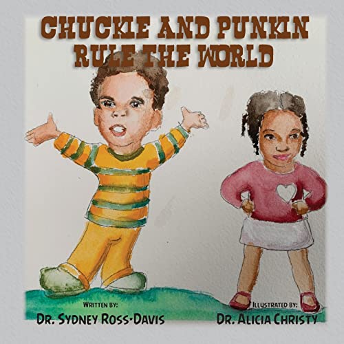 Stock image for Chuckie and Punkin Rule the World for sale by Red's Corner LLC