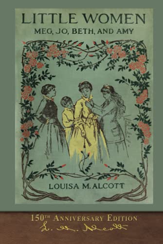9781955529235: Little Women (150th Anniversary Edition): With Foreword and 200 Original Illustrations