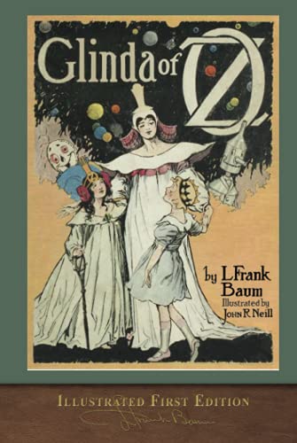 Stock image for Glinda of Oz (Illustrated First Edition): 100th Anniversary OZ Collection for sale by Books Unplugged