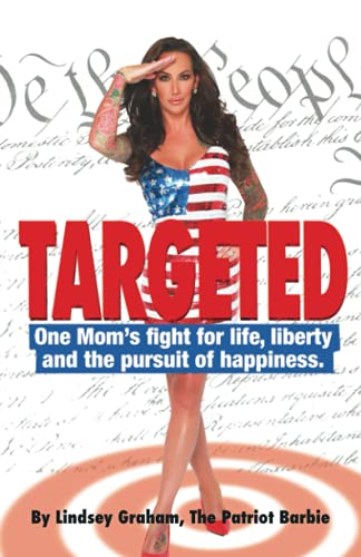 Stock image for Targeted: One Moms fight for life, liberty and the pursuit of happiness. for sale by -OnTimeBooks-