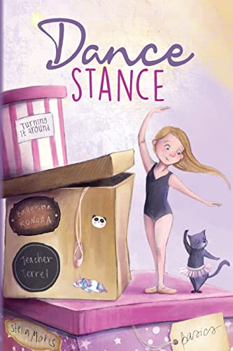 Stock image for Dance Stance: Beginning Ballet for Young Dancers with Ballerina Konora for sale by Ria Christie Collections
