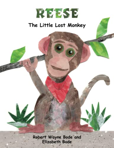 Imagen de archivo de Reese: The Little Lost Monkey a la venta por Ria Christie Collections