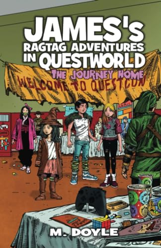 Beispielbild fr James's Ragtag Adventures in Questworld: The Journey Home zum Verkauf von GreatBookPrices