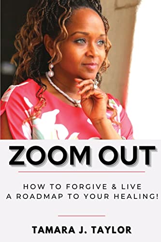 Beispielbild fr Zoom Out: How to Forgive and Live, A Roadmap to Your Healing zum Verkauf von ThriftBooks-Dallas