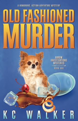 Stock image for Old Fashioned Murder: An Arrow Investigations Humorous, Action-Adventure Mystery (Arrow Investigations Mysteries) for sale by Bulk Book Warehouse