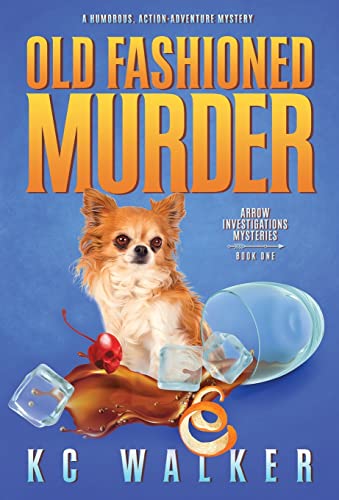 9781955610117: Old Fashioned Murder: An Arrow Investigations Humorous, Action-Adventure Mystery (Arrow Investigations Mysteries)