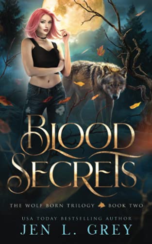 Stock image for Blood Secrets (The Wolf Born Trilogy) for sale by Decluttr