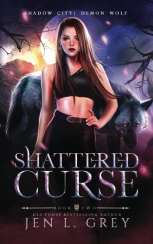 Beispielbild fr Shattered Curse (Shadow City: Demon Wolf) zum Verkauf von WorldofBooks