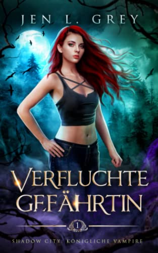 Beispielbild fr Verfluchte Gefhrtin (Shadow City: Knigliche Vampire) (German Edition) zum Verkauf von GF Books, Inc.