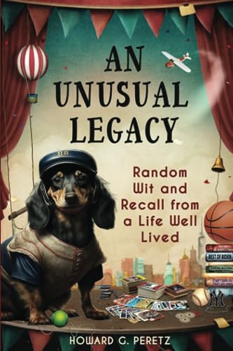 Stock image for An Unusual Legacy: Random Wit and Recall from a Life Well Lived for sale by Book Deals