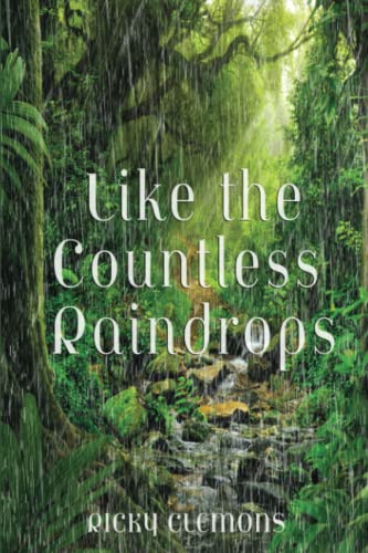 Stock image for Like the Countless Raindrops for sale by SecondSale