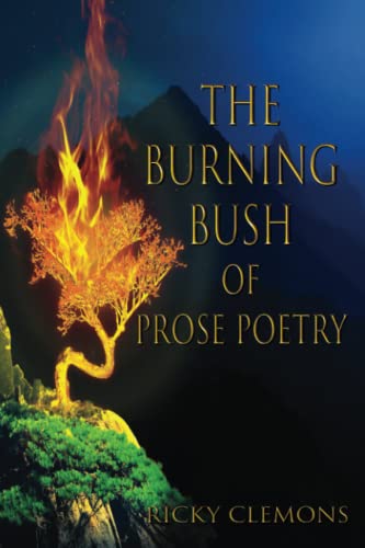 Stock image for The Burning Bush of Prose Poetry for sale by Lucky's Textbooks