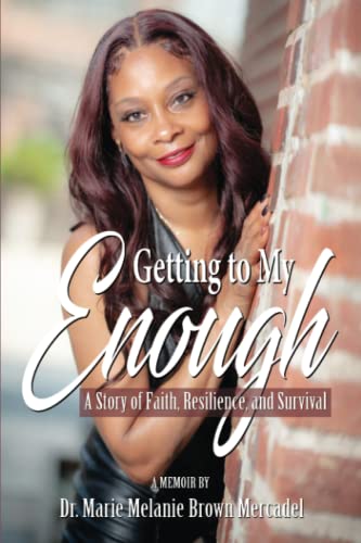 Imagen de archivo de Getting to My Enough: A Story of Faith, Resilience, and Survival a la venta por SecondSale