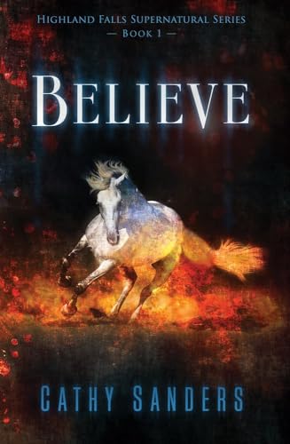 9781955632003: Believe (Highland Falls Supernatural Series)