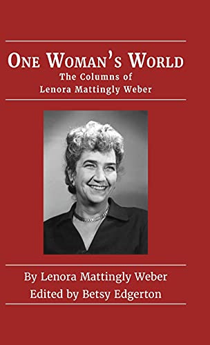 Beispielbild fr One Woman's World: The Columns of Lenora Mattingly Weber zum Verkauf von ThriftBooks-Dallas