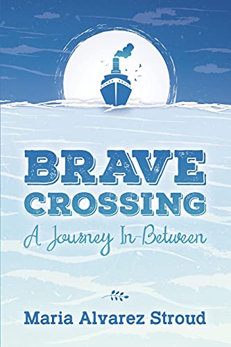 Stock image for Brave Crossing: A Journey In-Between for sale by GF Books, Inc.