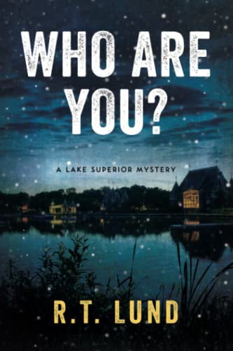 

Who Are You One Lake Superior