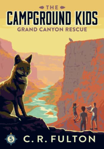 Imagen de archivo de Grand Canyon Rescue (The Campground Kids: National Park Adventures) a la venta por Half Price Books Inc.