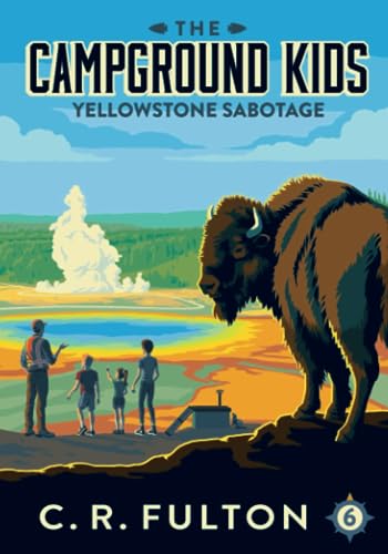 Imagen de archivo de Yellowstone Sabotage (The Campground Kids: National Park Adventures) a la venta por Decluttr