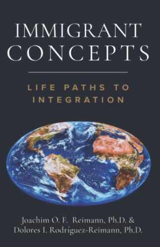 Beispielbild fr Immigrant Concepts: Life Paths to Integration zum Verkauf von GF Books, Inc.