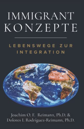 Beispielbild fr Immigrant Konzepte: Lebensweg zur Integration (German Edition) zum Verkauf von Lucky's Textbooks