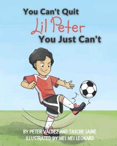 Beispielbild fr You Can't Quit Lil Peter You Just Can't (Lil Peter books) zum Verkauf von GF Books, Inc.