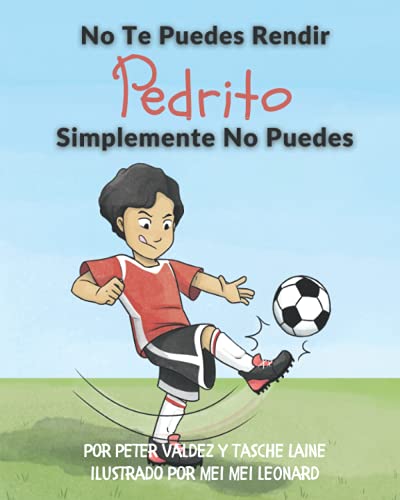 Beispielbild fr No Te Puedes Rendir Pedrito Simplemente No Puedes (Spanish Edition) zum Verkauf von Lucky's Textbooks