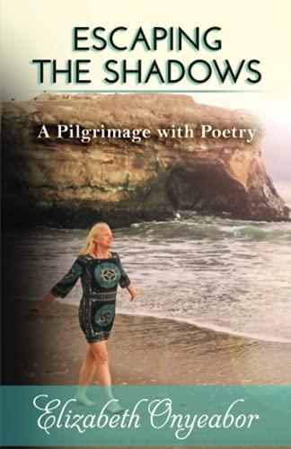 Stock image for Escaping the Shadows: A Pilgrimage with Poetry (Loving the Child Within Series) for sale by Lucky's Textbooks