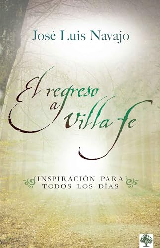 Imagen de archivo de El Regreso a Villa Fe: Inspiracin Para Todos Los Das -Language: spanish a la venta por GreatBookPrices